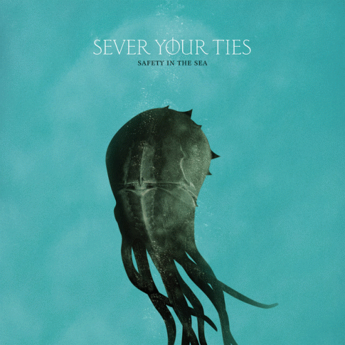 Sever Your Ties : Safety in the Sea